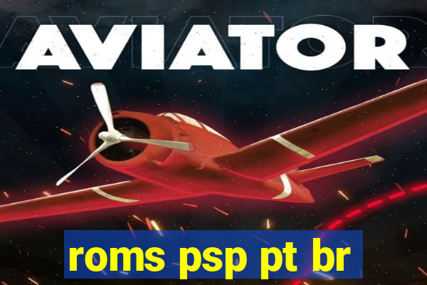 roms psp pt br
